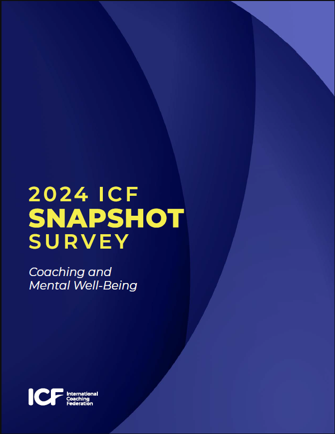 2024 ICF Coaching Snapshot: Coaching and Mental Well-Being
